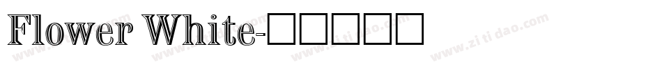 Flower White字体转换
